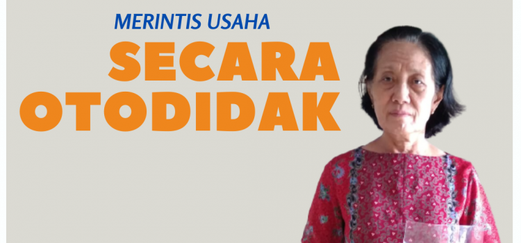 Merintis Usaha Secara Otodidak